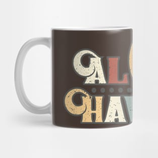 Aloha - Loha Hawaiian Mug